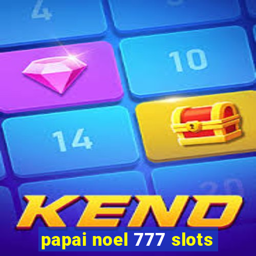 papai noel 777 slots